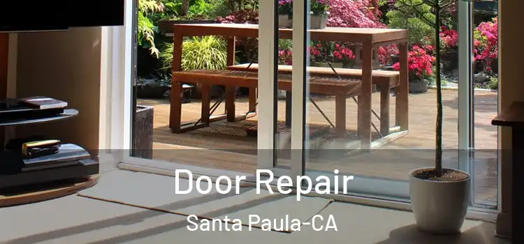 Door Repair Santa Paula-CA