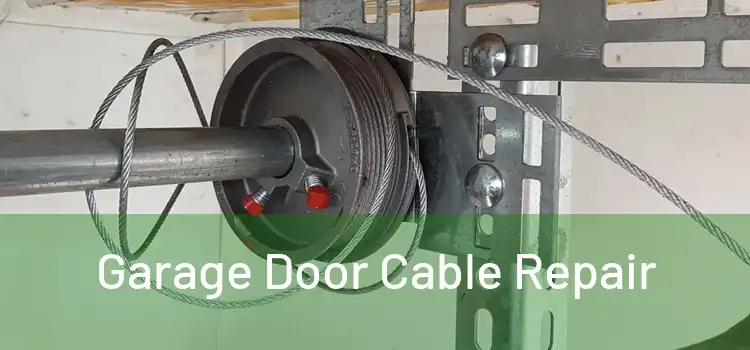  Garage Door Cable Repair 