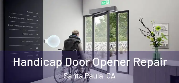 Handicap Door Opener Repair Santa Paula-CA