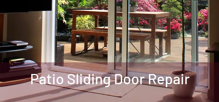 Patio Sliding Door Repair